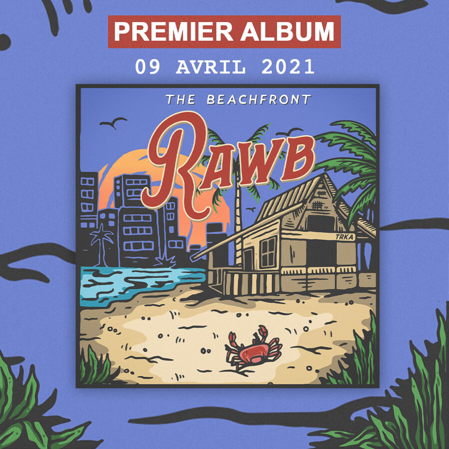« The Beachfront », nouvel album de Rawb maintenant disponible !