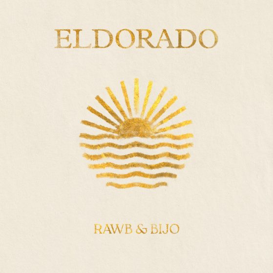 Rawb x Bijo Eldorado