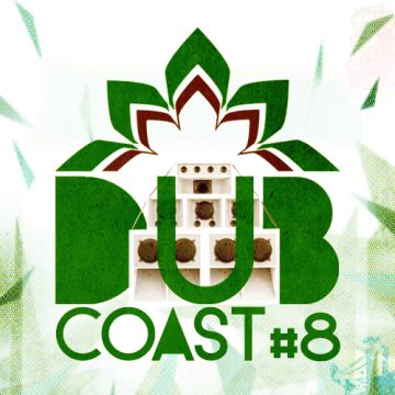 Dub Coast #8 – Ven. 05 décembre @ La Coopérative de Mai