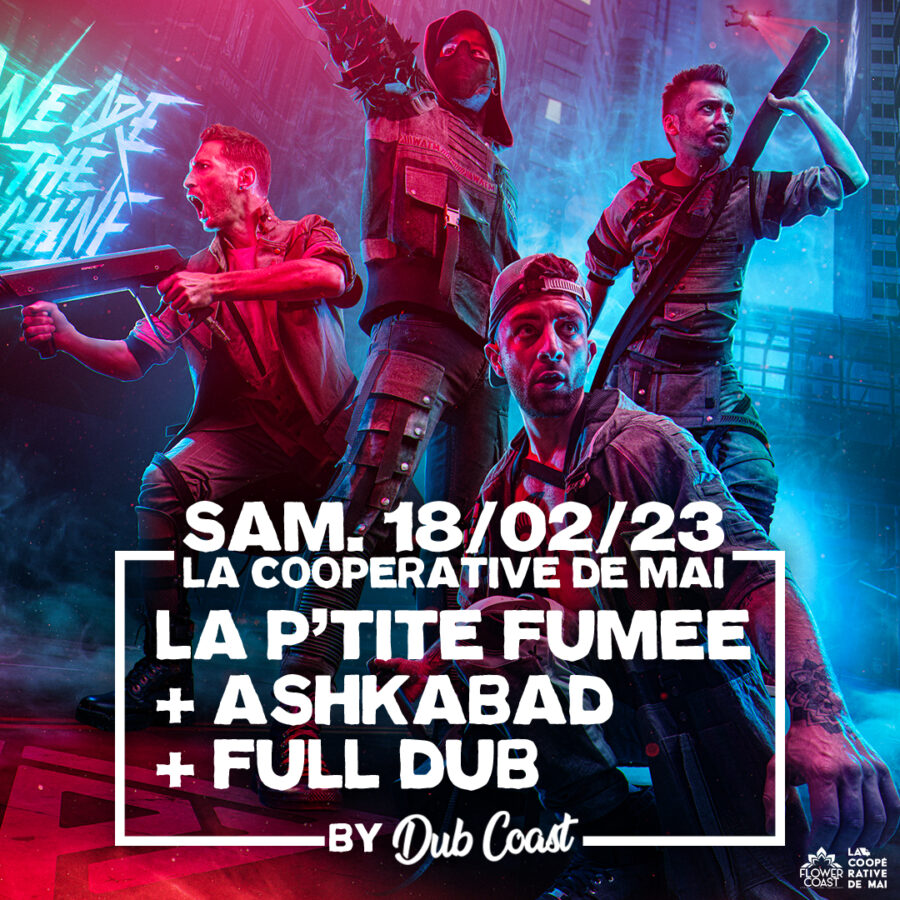 La P’tite Fumée + Ashkabad + Full Dub
